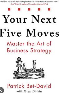 An Image Of A Book Called Your Next Five Moves