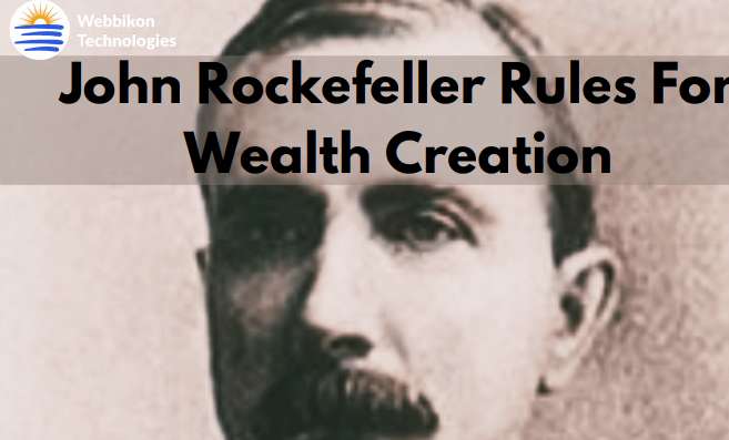 John D Rockefeller's Face With An Inscription John Rockefeller Rules For Wealth Creation